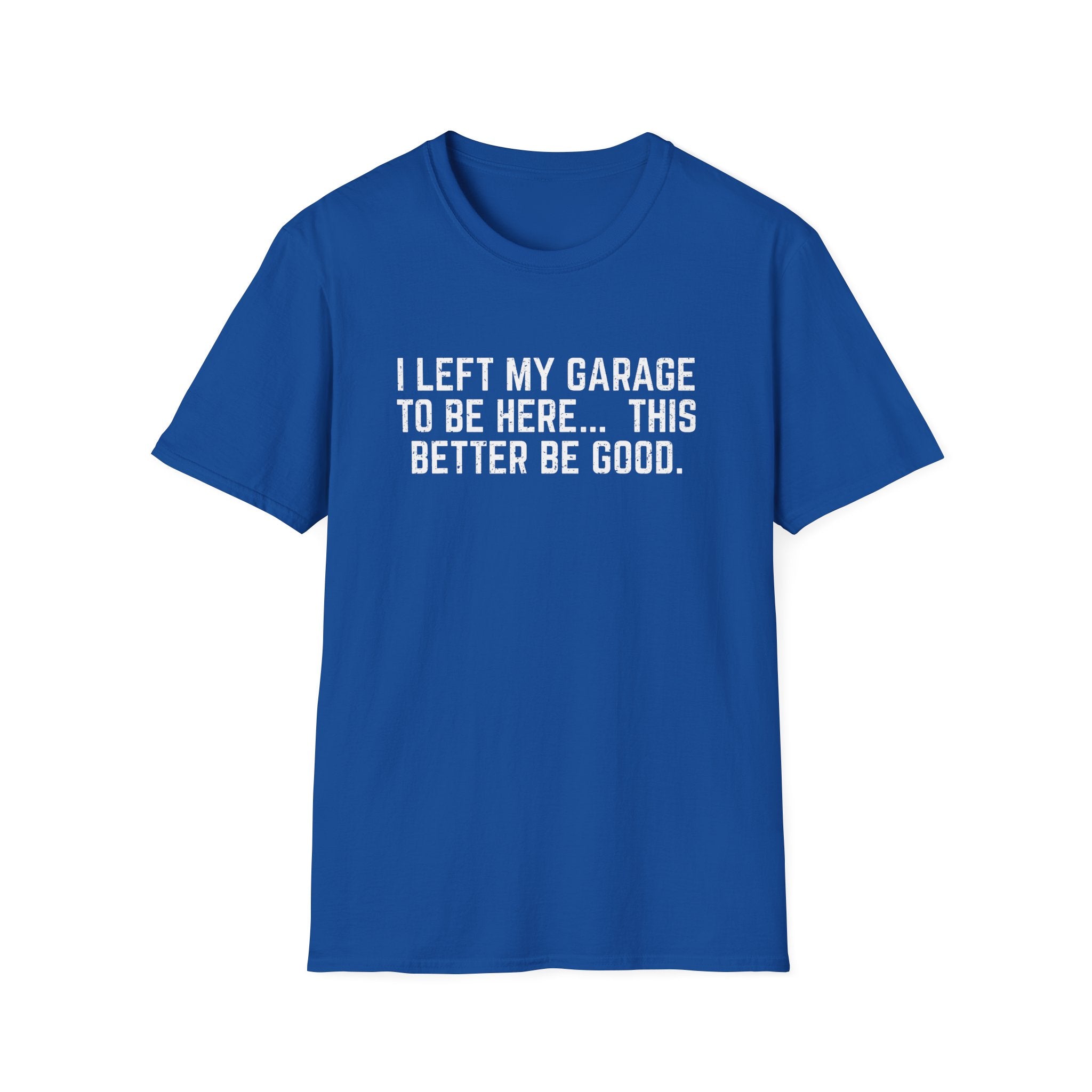 Left My Garage Tee