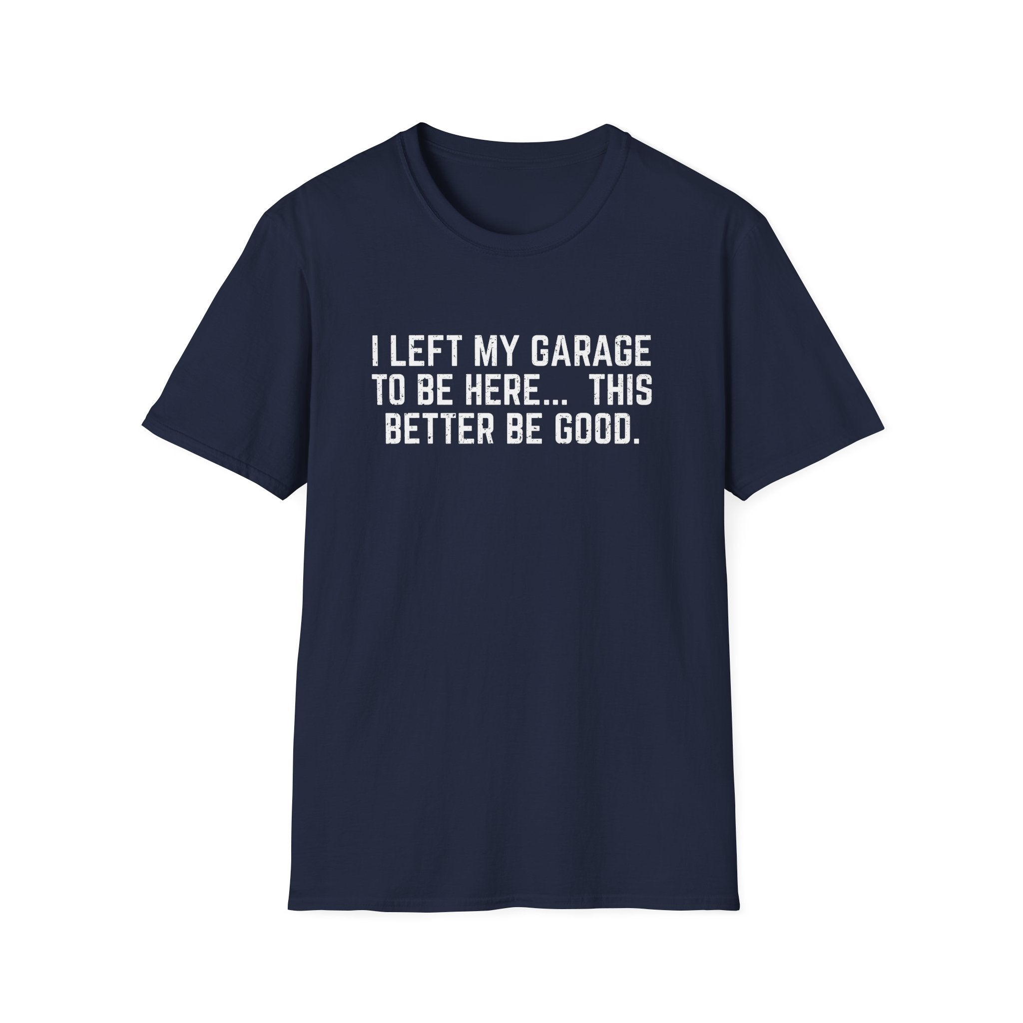 Left My Garage Tee