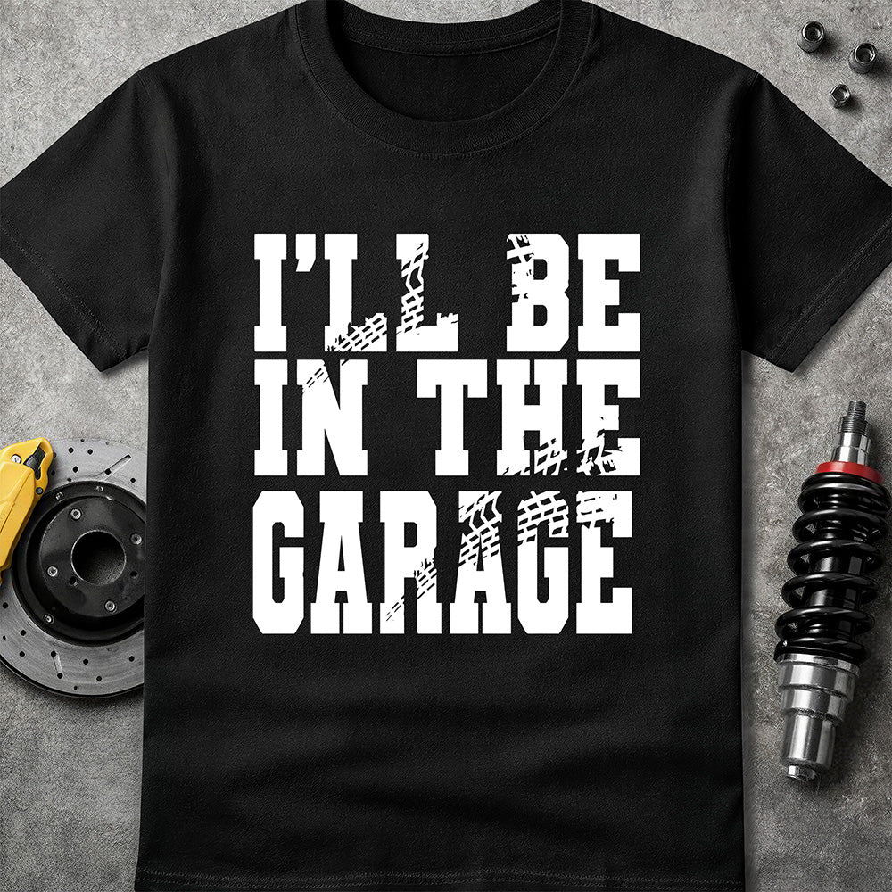 I'll Be In The Garage