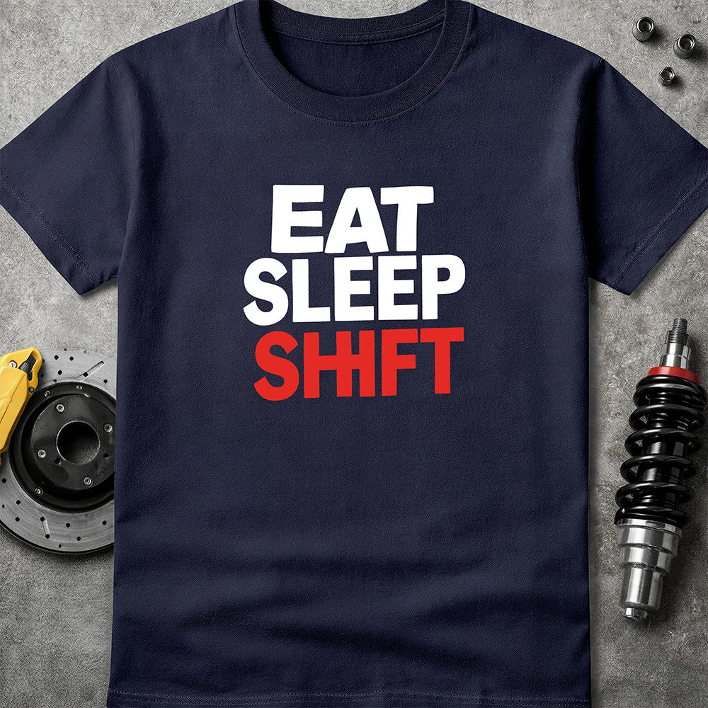 Eat Sleep Shift