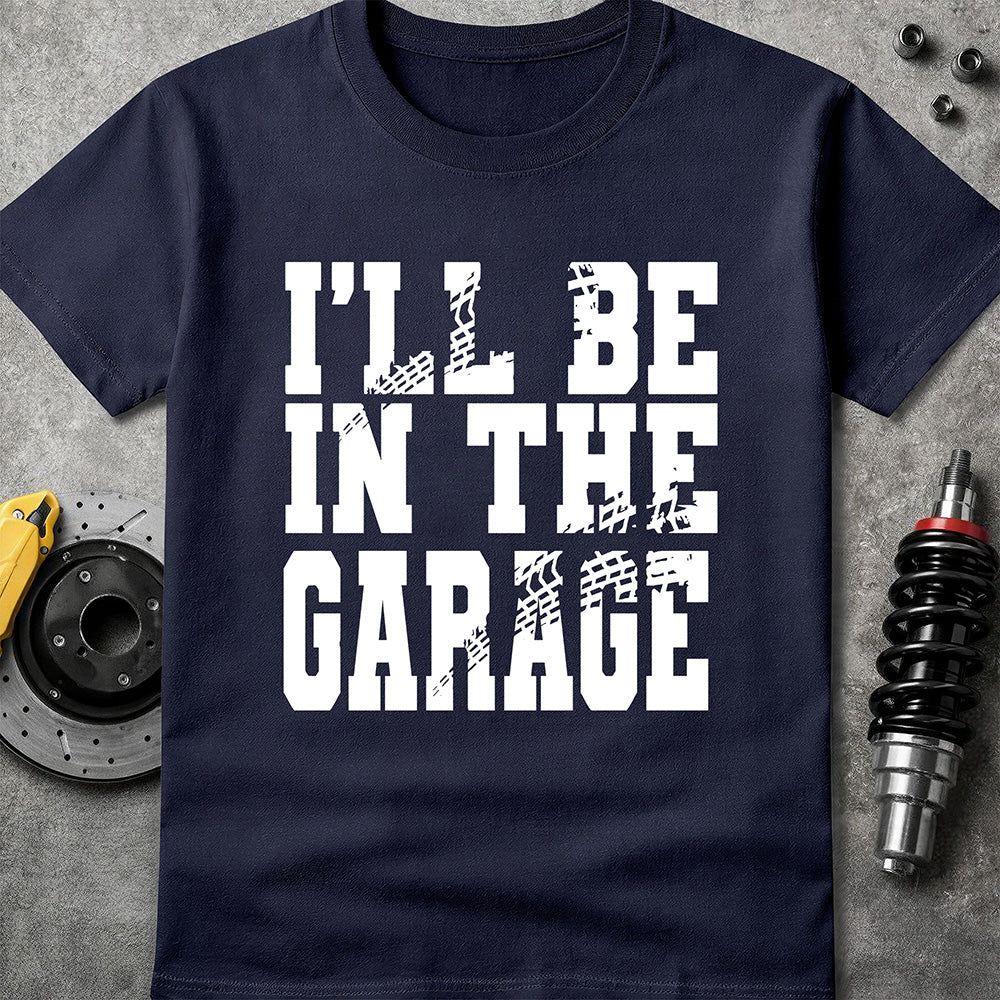 I'll Be In The Garage