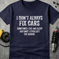 I Don't Always Fix Cars