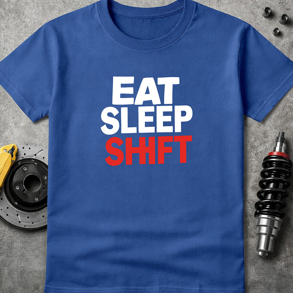 Eat Sleep Shift