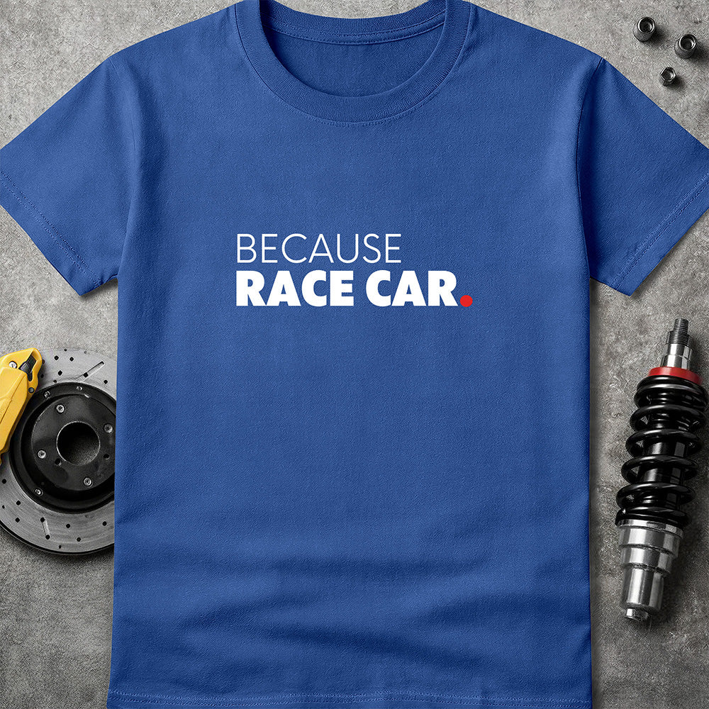 Because Race Car