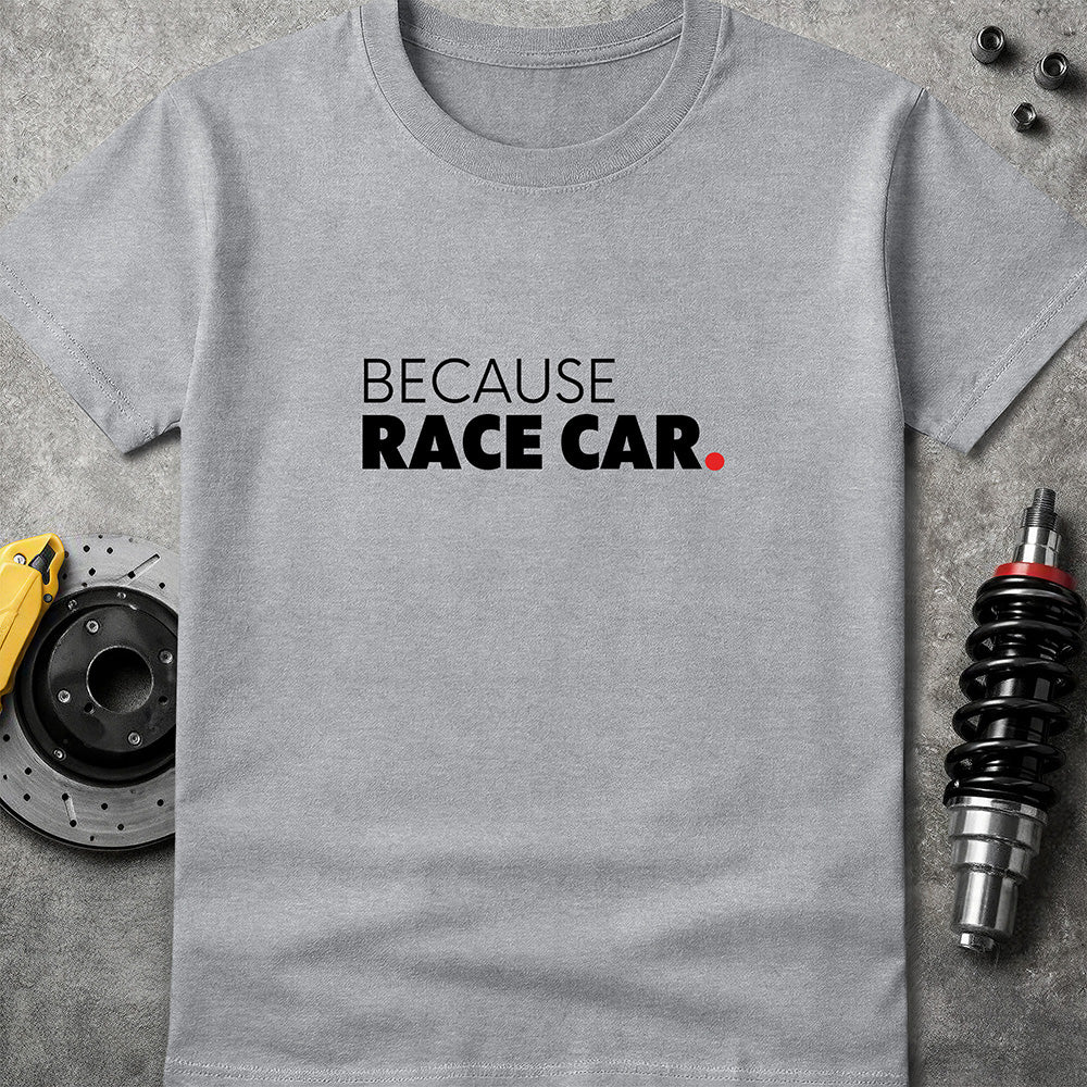 Because Race Car
